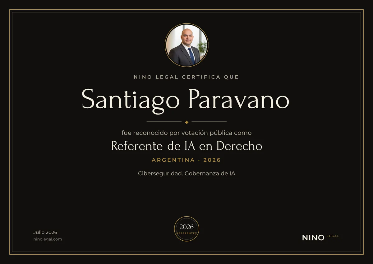 Certificado que reconoce a Santiago Paravano como Referente de IA en Derecho, Argentina 2026, otorgado por Nino Legal en la categoría Ciberseguridad y Gobernanza de IA